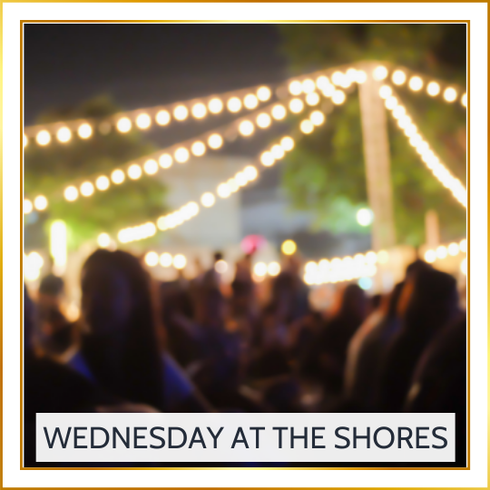 Wednesday at the Shores