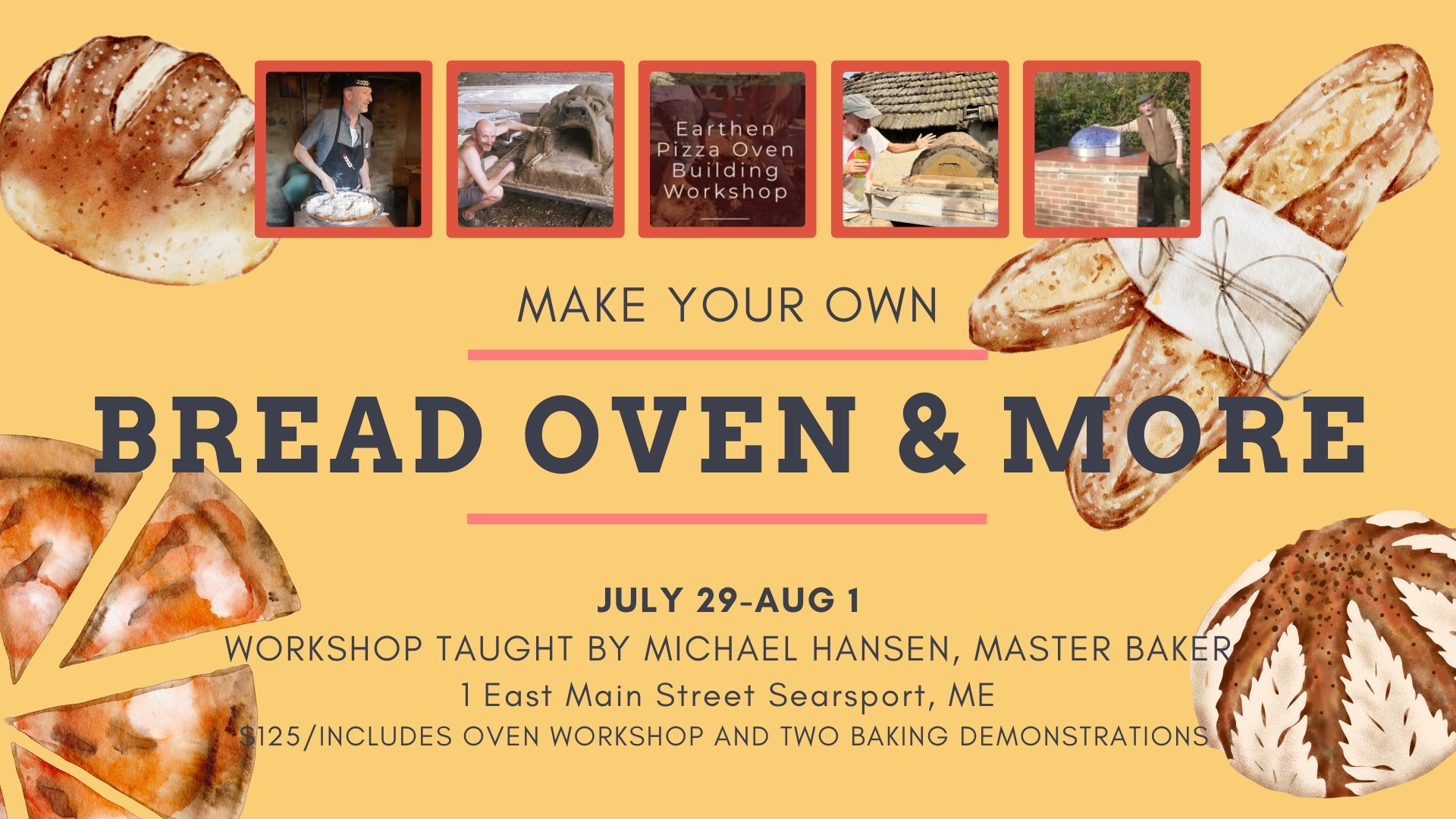 v3 bread oven workshop Make Your Own Bread Oven July 29-August 1, 2025 Searsport Maine